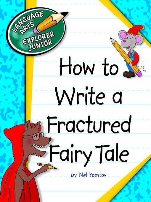 Title details for How to Write a Fractured Fairy Tale by Nel Yomtov - Available